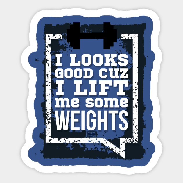 FUNNY LOOKS SO GOOD I LIFT SOME WEIGHTS GYM FITNESS Sticker by porcodiseno